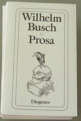 Busch, Wilhelm Prosa
