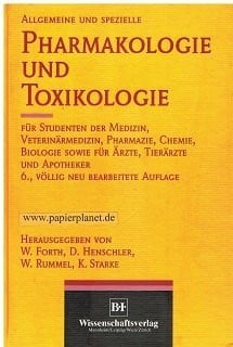 Starke Allgemeine und spezielle Pharmakologie und Toxikologie: Für Studenten der Medizin, Veterinärmedizin, Pharmazie, Chemie, Biologie sowie für Ärzte, Tierärzte und Apotheker