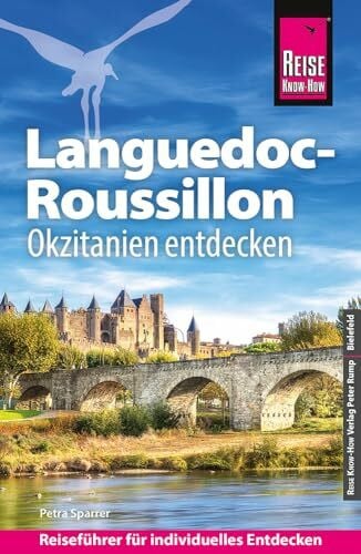 Sparrer, Petra Reise Know-How Reiseführer Languedoc-Roussillon: Okzitanien entdecken