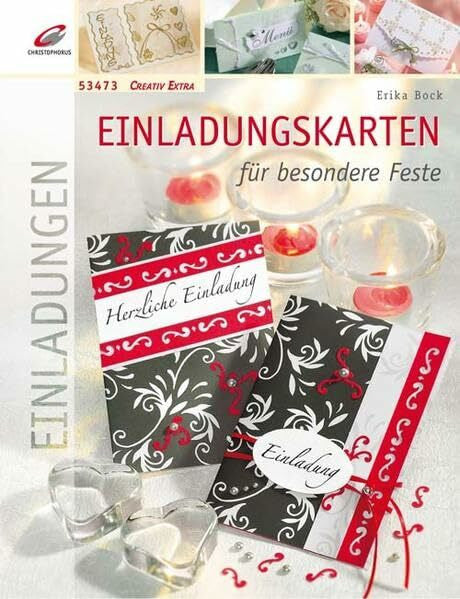 Bock, Erika Einladungskarten für besondere Feste (Creativ Extra)