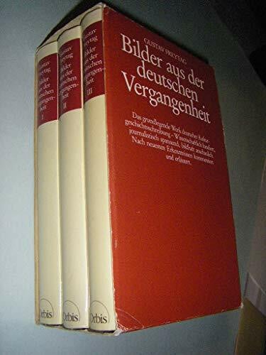 Freytag, Gustav Bilder aus der deutschen Vergangenheit