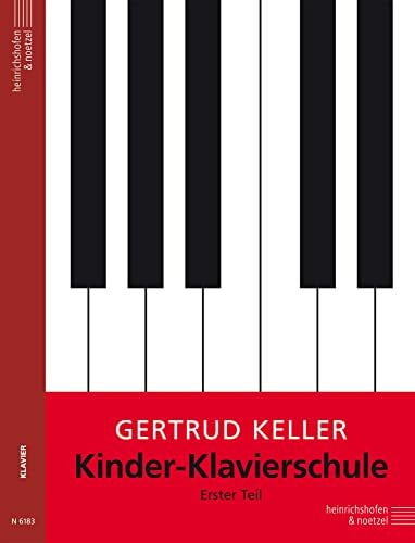 Keller, Gertrud Kinder-Klavierschule / Kinder-Klavierschule (Band 1)