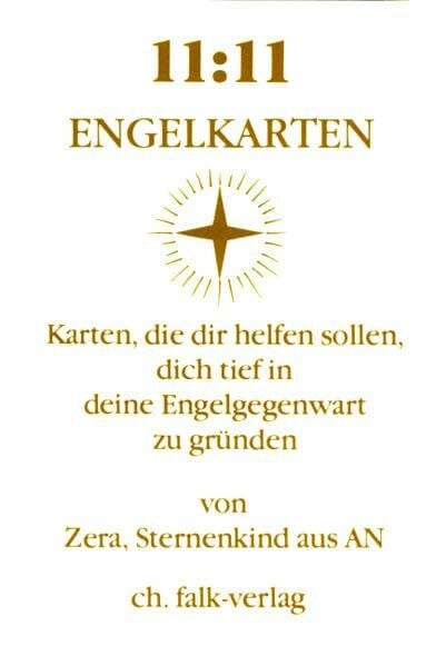 Sautter, Christiane Falk Christa 11:11 Engelkarten: Karten, die die helfen sollen, Dich tief in Deine Engelgegenwart zu gründen