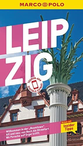 Freifrau von Aretin, Stephanie MARCO POLO Reiseführer Leipzig: Reisen mit Insider-Tipps. Inklusive kostenloser Touren-App