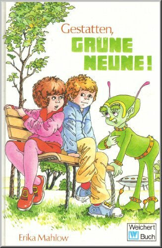 Wrobel, Peter Gestatten, Grüne Neune!