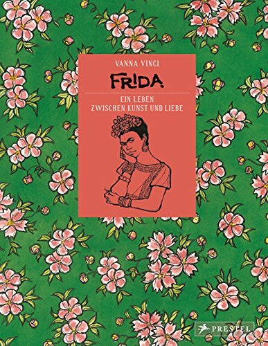 Vinci, Vanna Frida - Ein Leben zwischen Kunst und Liebe