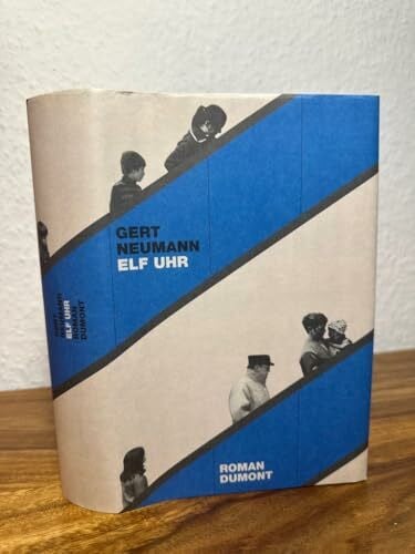 Neumann, Gert Elf Uhr: Roman (DUMONT Literatur)