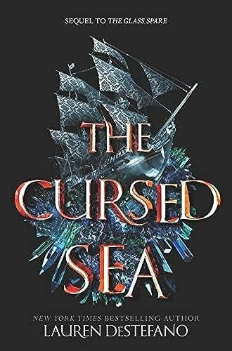 DeStefano, Lauren The Cursed Sea (Glass Spare, 2, Band 2)