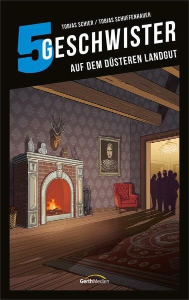 Schier, Tobias 5 Geschwister: Auf dem düsteren Landgut (Band 16)