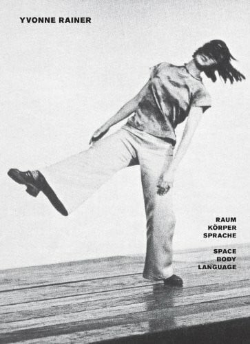 Engelbach, Barbara Yvonne Rainer: Raum Körper Sprache/Space Body Language