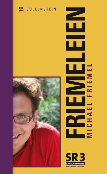 Friemel, Michael Friemeleien