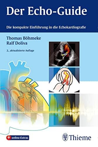 Doliva, Ralf Der Echo-Guide: Die kompakte Einführung in die Echokardiografie