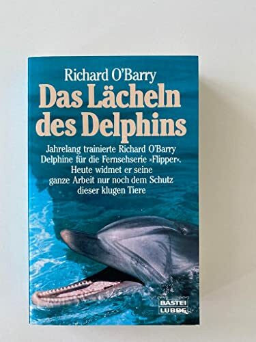 O'Barry, Richard Das Lächeln des Delphins