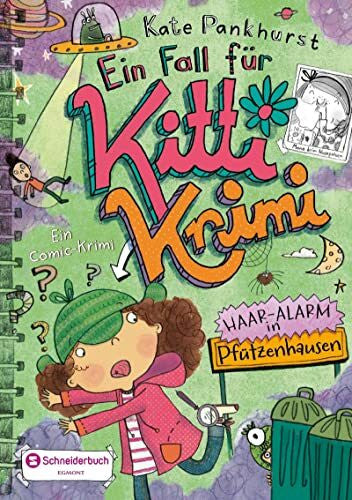 Pankhurst, Kate Ein Fall für Kitti Krimi, Band 03: Haar-Alarm in Pfützenhausen