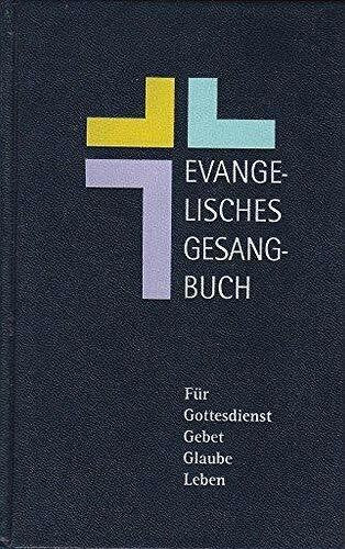 Evangelische Landeskirche in Württemberg Evangelisches Gesangbuch: Antworten finden in alten und neuen Liedern, in Texten und Bildern
