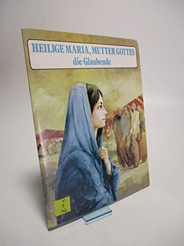 Berthier, Rene, Heilige Maria, Mutter Gottes, die Glaubende.
