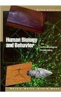 Mann, Alan E. Human Biology and Behavior: An Anthropological Perspective