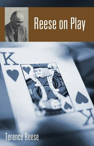 Reese, Terence Reese on Play