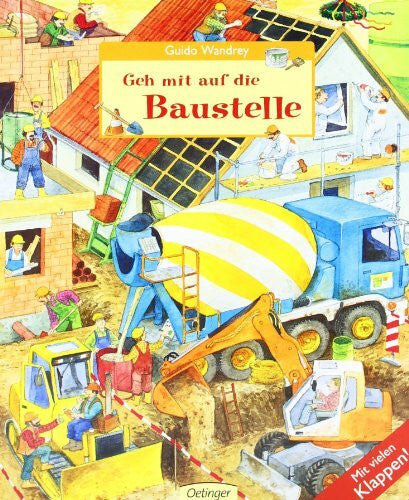 Wandrey, Guido Geh mit auf die Baustelle