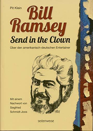 Klein, Pit Bill Ramsey - Send in the Clown: Über den amerikanisch-deutschen Entertainer