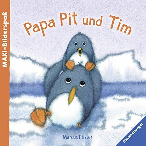 Pfister, Marcus Papa Pit und Tim (Maxi-Bilderspaß)