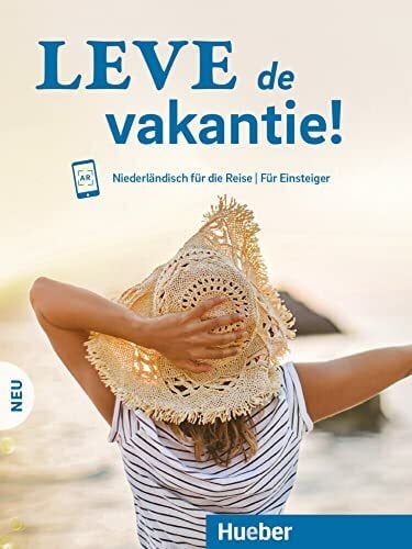 Melis, Sofie Leve de vakantie! Neu: Niederländisch für die Reise – Für Einsteiger / Kursbuch mit Audios online