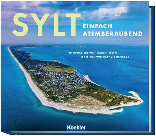 Reichardt, Wolfgang Sylt: Einfach atemberaubend