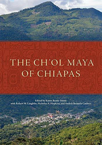 Bassie-Sweet, Karen The Ch'ol Maya of Chiapas