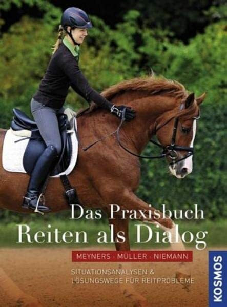 Niemann, Kerstin Das Praxisbuch - Reiten als Dialog: Situationsanlysen & Lösungswege für Reitprobleme