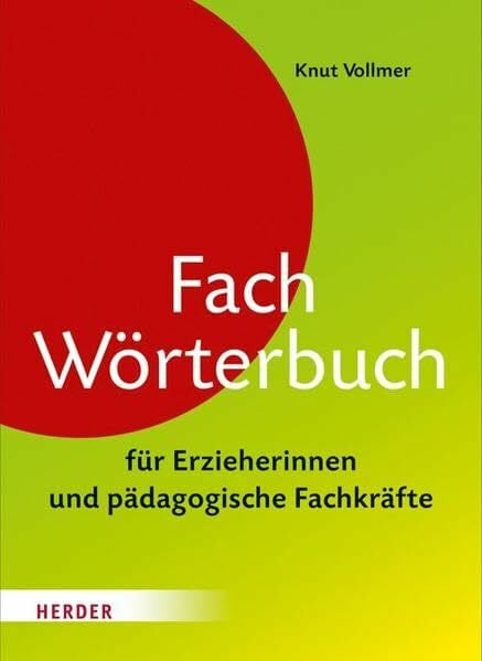 Vollmer, Knut Fachwörterbuch für Erzieherinnen und pädagogische Fachkräfte