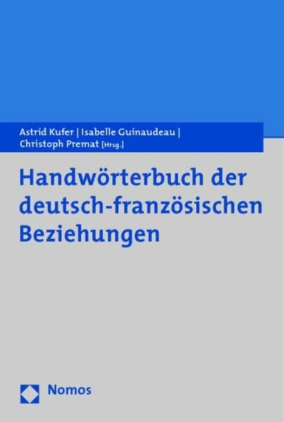 Guinaudeau, Isabelle Handwörterbuch der deutsch-französischen Beziehungen