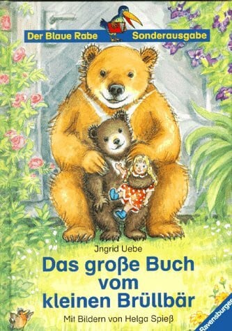 Spieß, Helga Das große Buch vom kleinen Brüllbär (Vorlese- und Familienbücher)