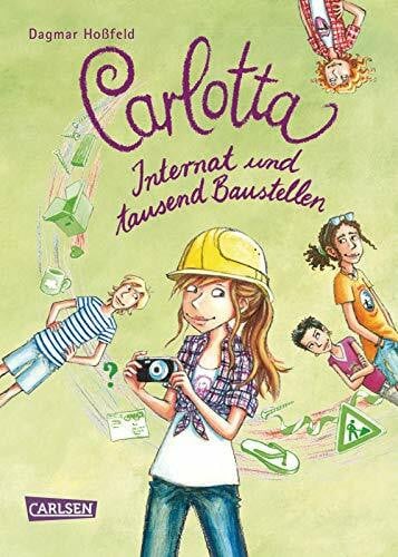 Hoßfeld, Dagmar Carlotta 5: Carlotta - Internat und tausend Baustellen (5)
