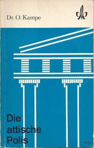 Otto Kampe Die attische Polis
