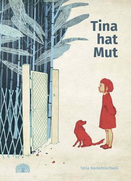 Gratzfeld, Rachel Tina hat Mut: Ein Bilderbuch aus Georgien