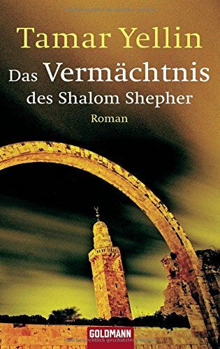 Bogdan, Isabel Das Vermächtnis des Shalom Shepher: Roman. Deutsche Erstausgabe