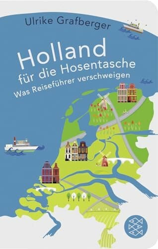 Grafberger, Ulrike Holland für die Hosentasche: Was Reiseführer verschweigen | Geschenkausgabe im Miniformat (Fischer Taschenbibliothek)