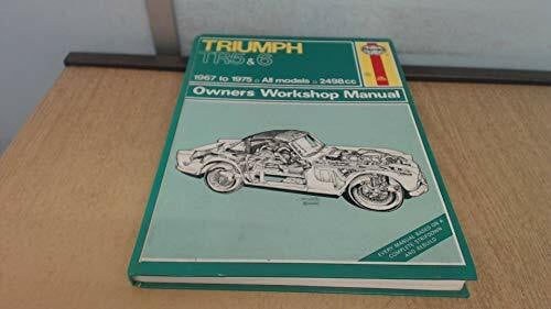 Haynes, John Harold Triumph Tr250 & 6 1967 1976 Owners Work Manual (Haynes classic owners workshop manuals)