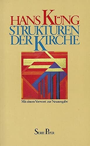 Küng, Hans Strukturen der Kirche (Piper Taschenbuch)