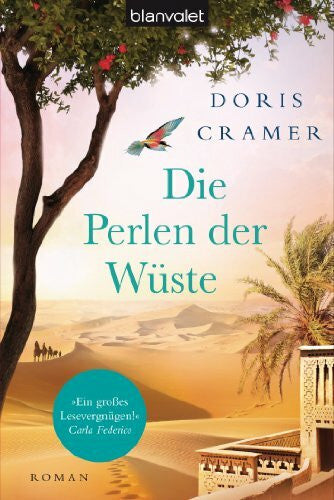 Cramer, Doris Die Perlen der Wüste: Roman (Marokko-Saga, Band 2)