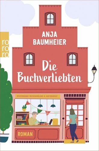 Baumheier, Anja Die Buchverliebten: Roman | Für Leser:innen von 'Der Buchspazierer'