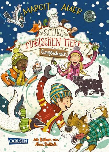Dulleck, Nina Die Schule der magischen Tiere: Eingeschneit! Ein Winterabenteuer