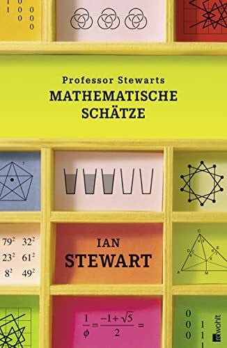 Schuh, Dr. Bernd Professor Stewarts mathematische Schätze (Professor Stewarts Mathematik)