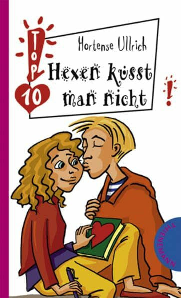 Schössow, Birgit Hexen küsst man nicht (Freche Mädchen – freche Bücher!)