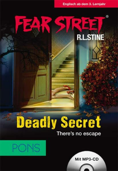 Stine, R.L. PONS Lektüre Fear Street - Deadly Secret: There's no escape. Spannende Horrorstory zum Englischlernen.: There's no escape. Buch inkl. MP3-CD (PONS Fear Street)