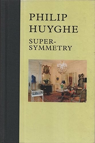 Philip Huyghe. Super-Symmetry