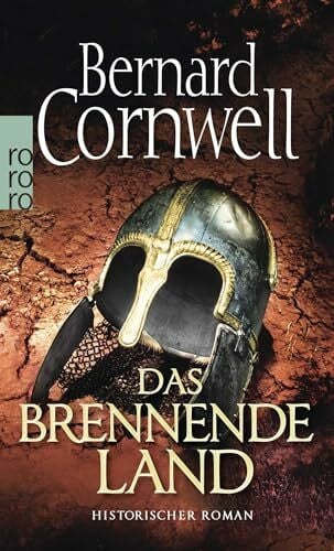 Cornwell, Bernard Das brennende Land: Historischer Roman (Die Uhtred-Saga, Band 5)