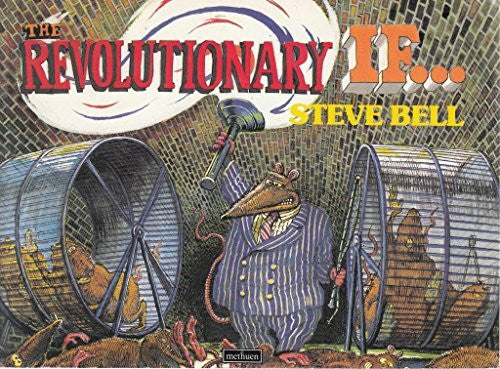Bell, Steve The Revolutionary 'If....'