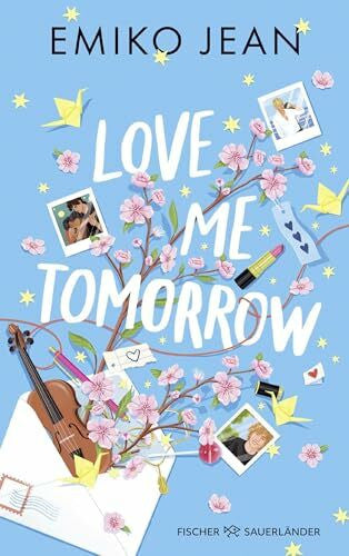 Kolodziejcok, Michaela Love Me Tomorrow: Süße Rom-Com ab 14 mit den beliebten Tropes fated love, rich and poor und childhood friends (Love Me Tomorrow-Dilogie, Band 1)
