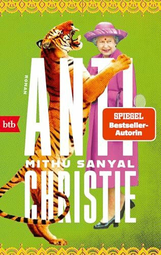 Sanyal, Mithu Antichristie: Roman